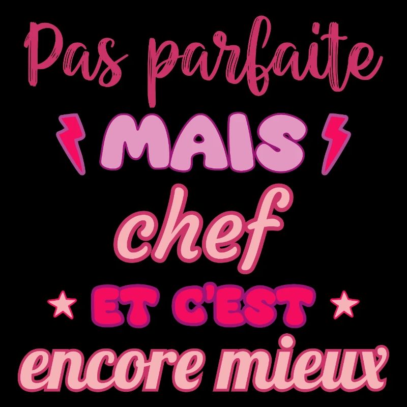 Pas parfaite mais chef,idée cadeau,cheffe,cuisine