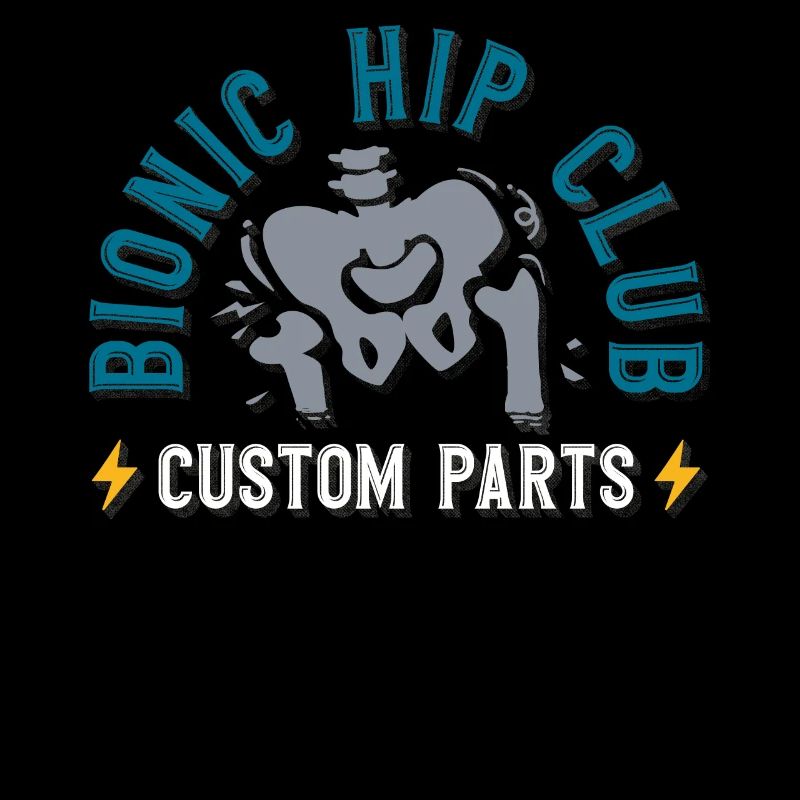 Bionic Hip Club, hip prosthesis