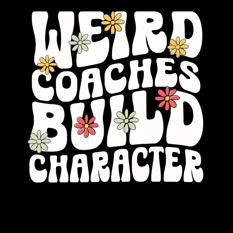 Weird Coaches Form Character Coach