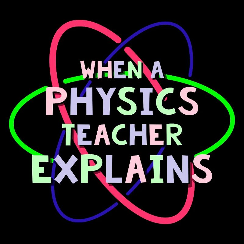 Physik Phyiker Physikstudent Physiklehrer