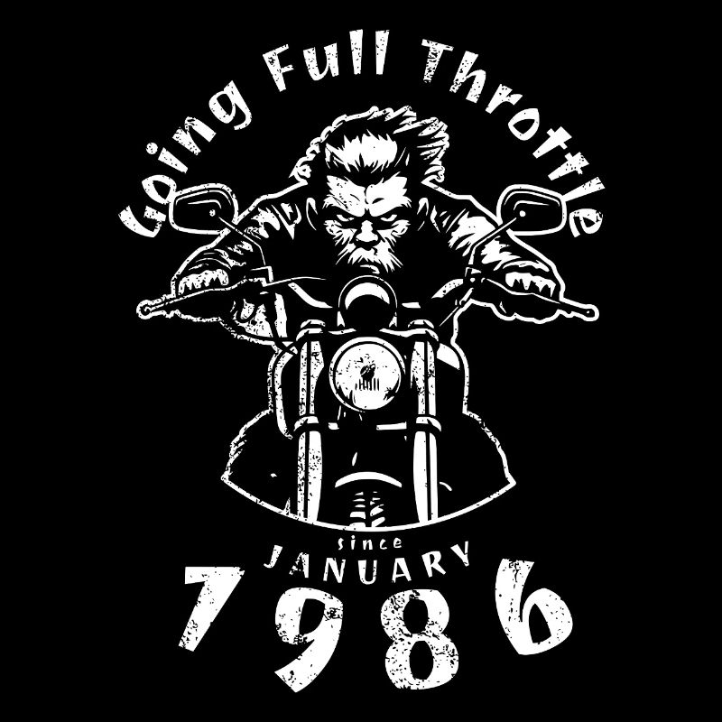 40. Geburtstag Going Full Throttle Since 01/1986