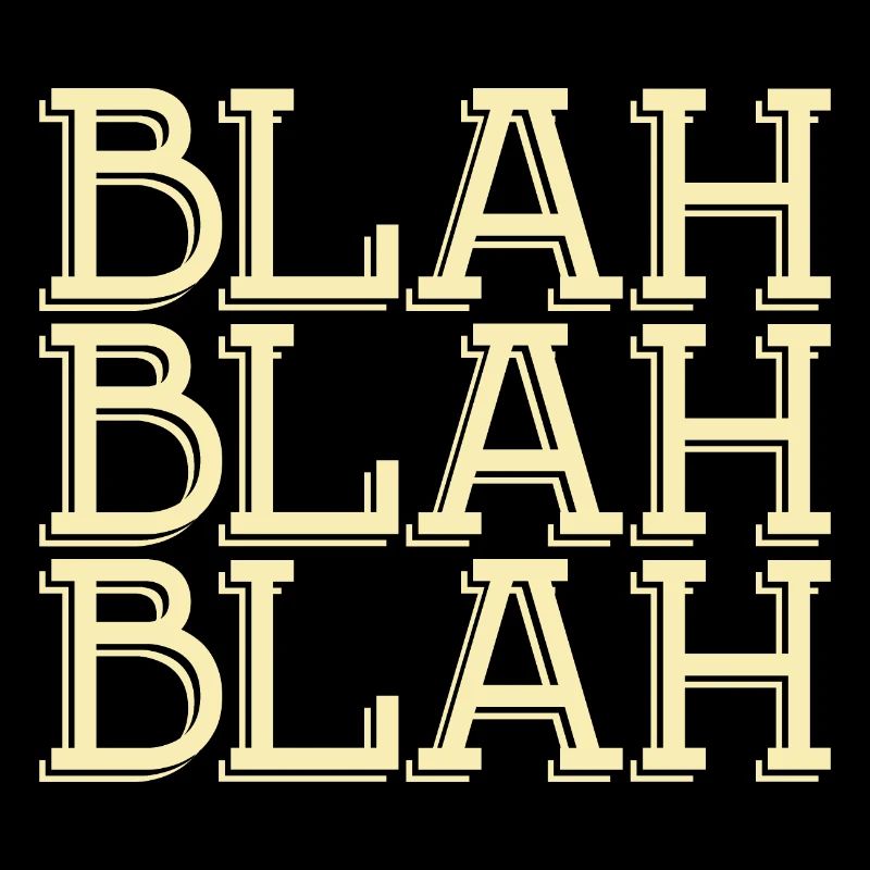 Bla, bla, bla