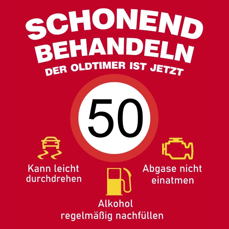 Der Oldtimer wird 50 Jahre alt Auto Sprüche