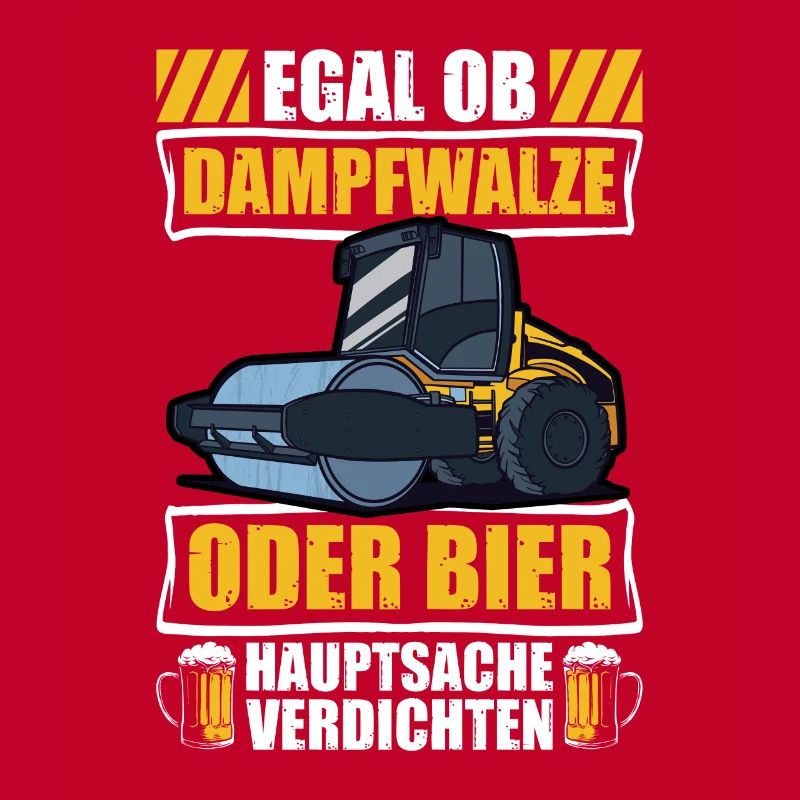 Dampfwalze oder Bier Straßenbauer Straßenwärter