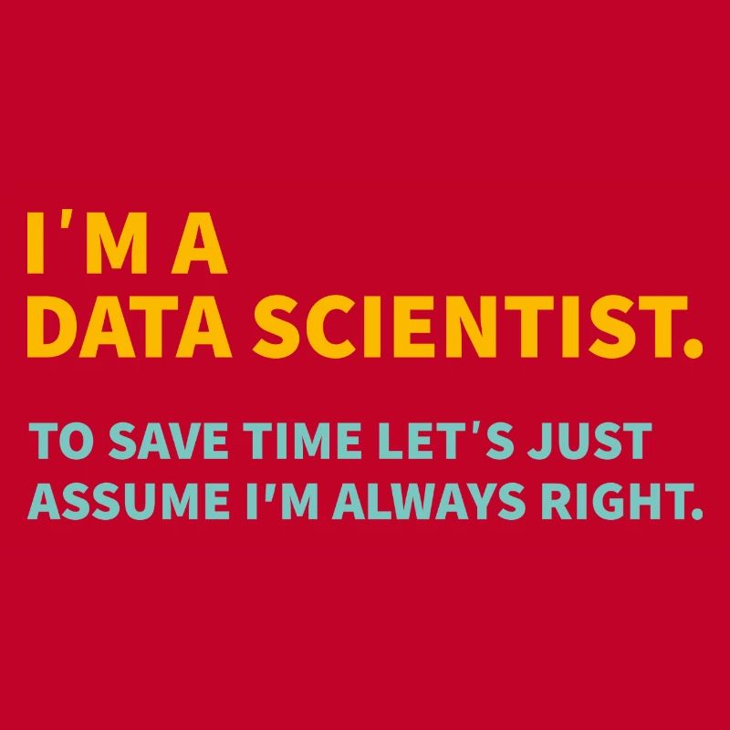 I m a Data scientist Informatik Geschenk