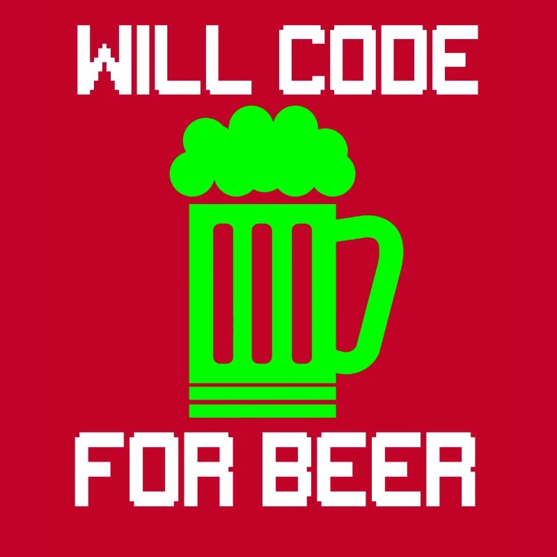 Will Code for Beer, Funny Programmer T-Shirt