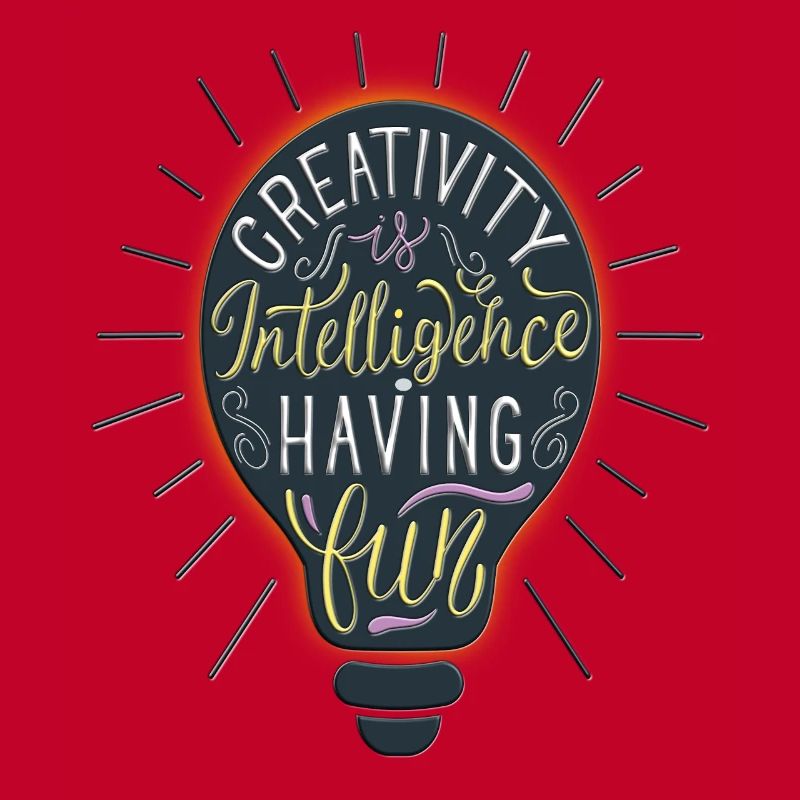 Creativity Is Intelligence Having Fun