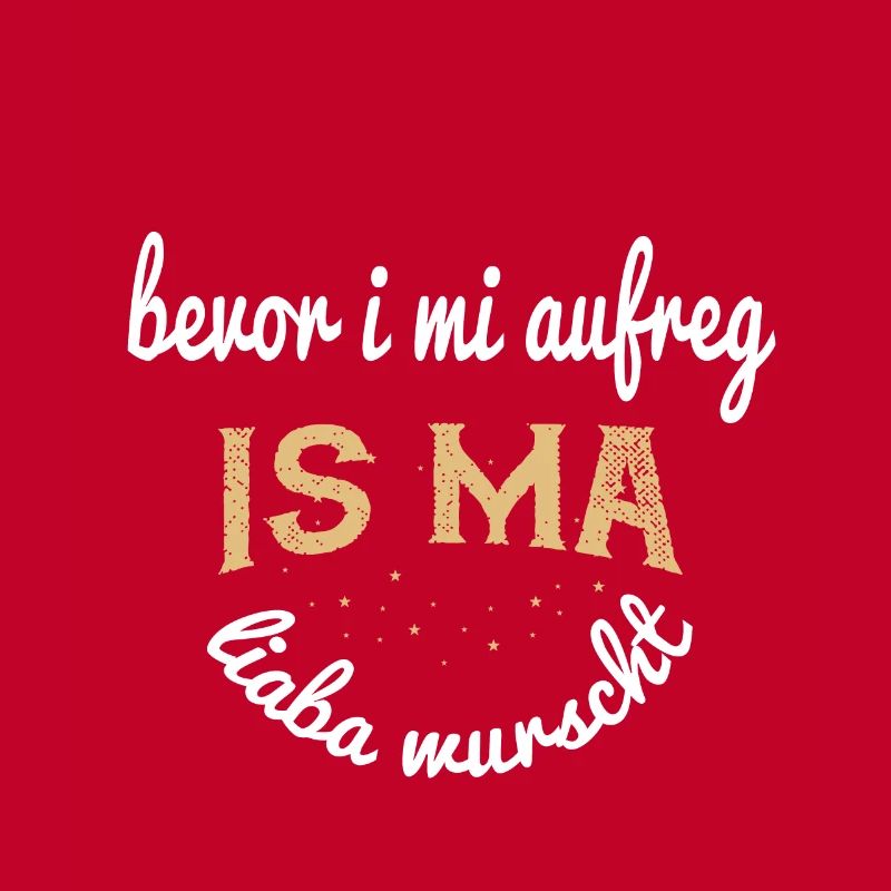 Devise bavaroise: Before i mi excit ...