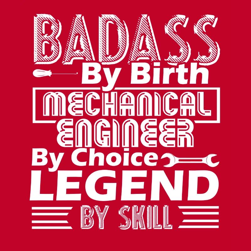 Mechanical Engineer Mechanical Engineer By Choice
