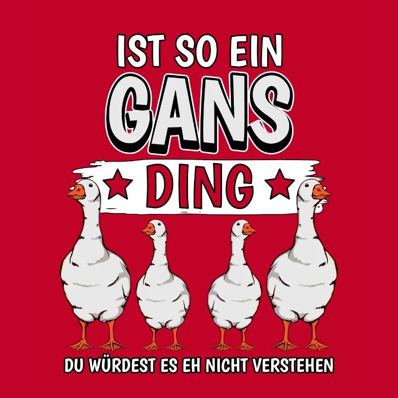 Ist so ein Gans Ding