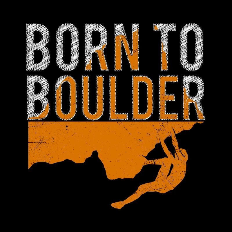 Boulder Spruch Born to Boulder