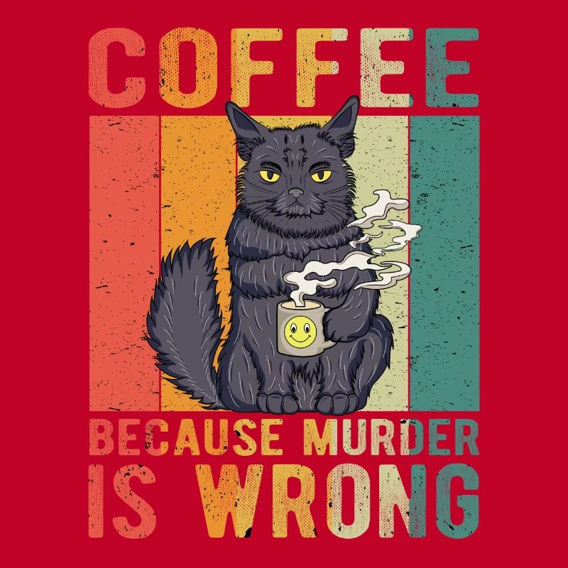 Coffee Because Murder Is Wrong