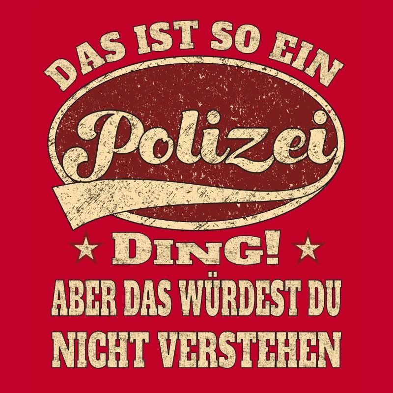 Polizei das ist so ein Polizei Ding