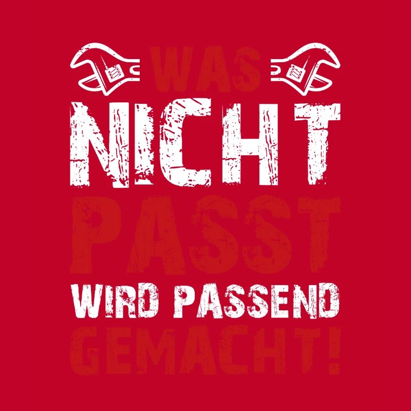 Was Nicht Passt Wird Passend Gemacht Handwerker