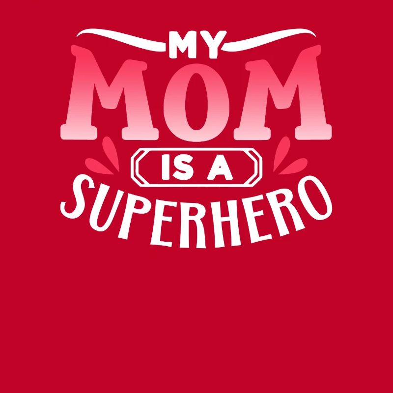 Meine Mutter Ist Eine Echte Superheldin Mami Mama