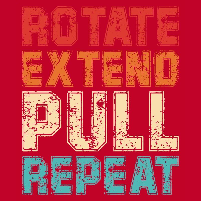 Rotate Extend Pull Repeat | Funny Rowing Quote