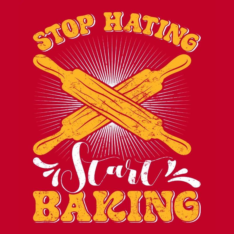 Bäcker Stop Hating Start Baking Backliebe