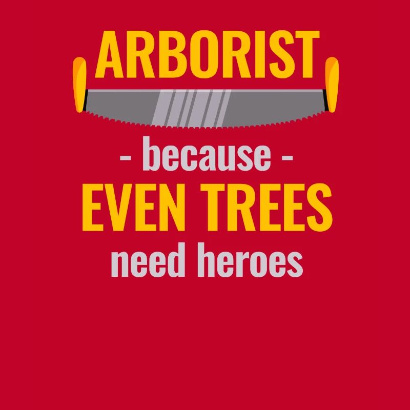 Arborists, because trees need heroes too
