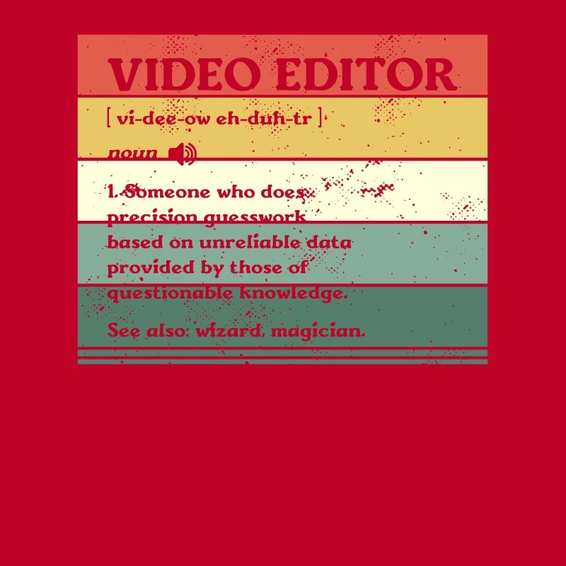 Video Editor Someone Who Does Precision Guesswork