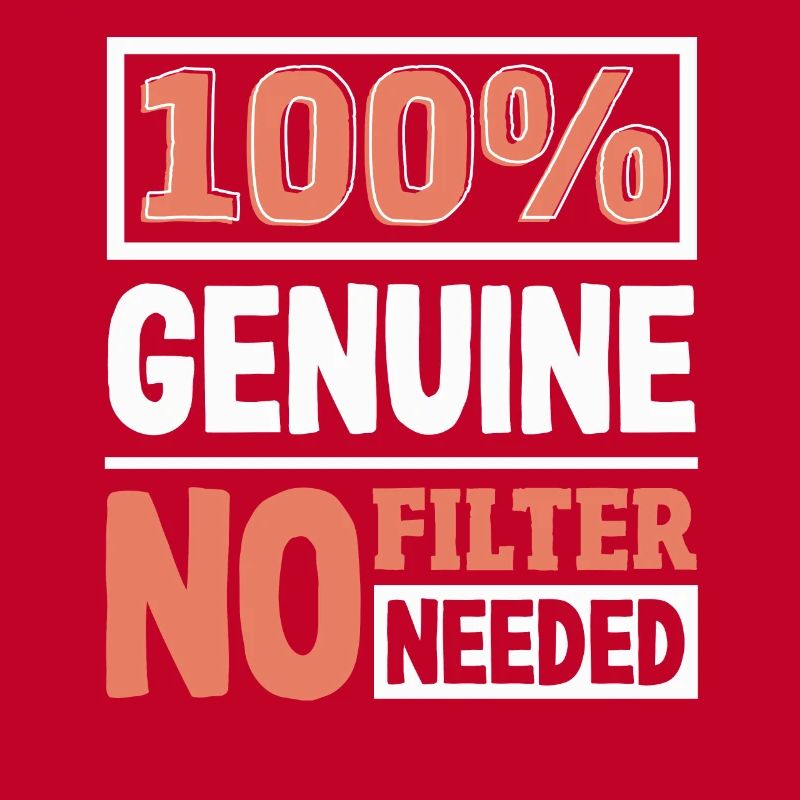 100% Genuine Authenticity Slogan Bold Statement