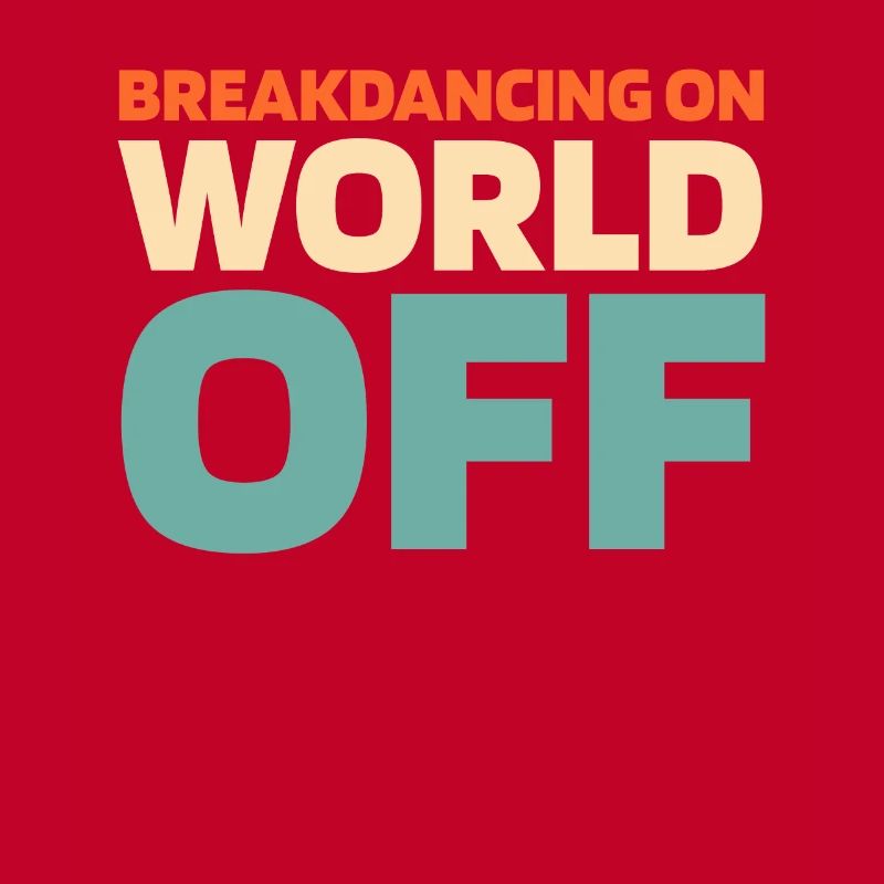 Breakdance Breakdancer Breakdancing