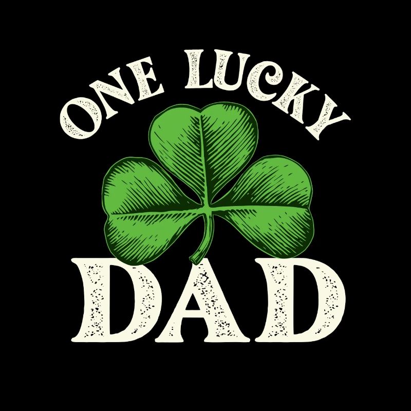 One Lucky Dad St Patrick’s Irish