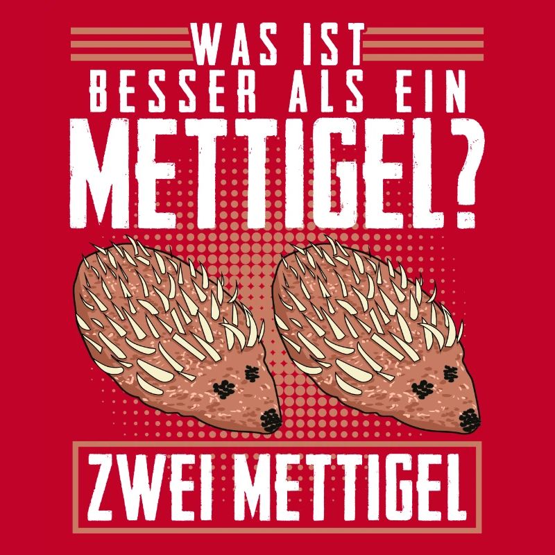 Mettigel Hackfleisch Spruch Mett