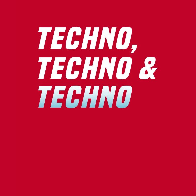 Techno Techno Techno