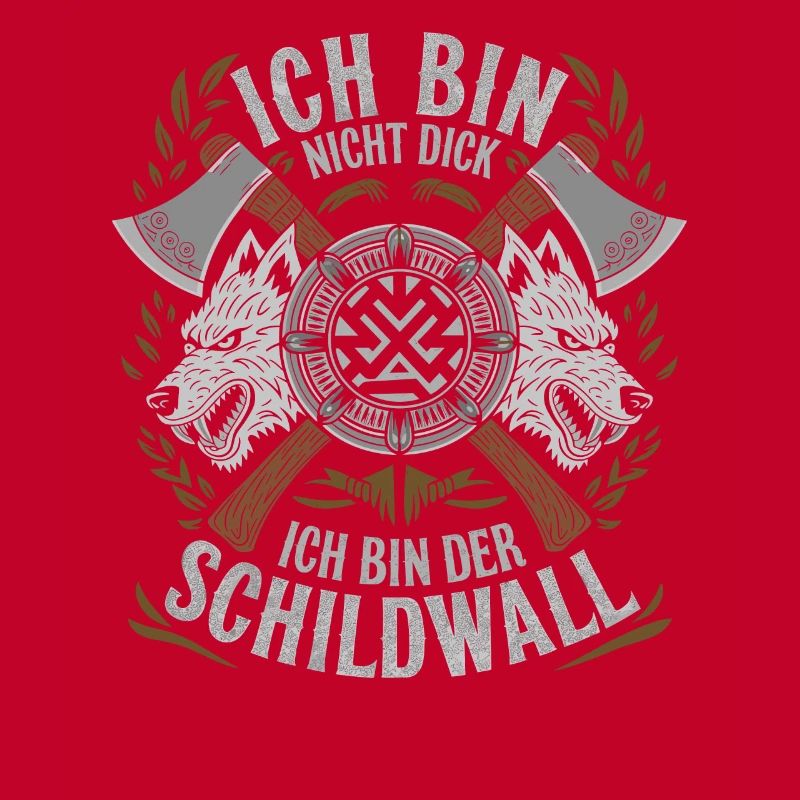 Ich bin nicht dick ich bin der Schildwall Wikinger