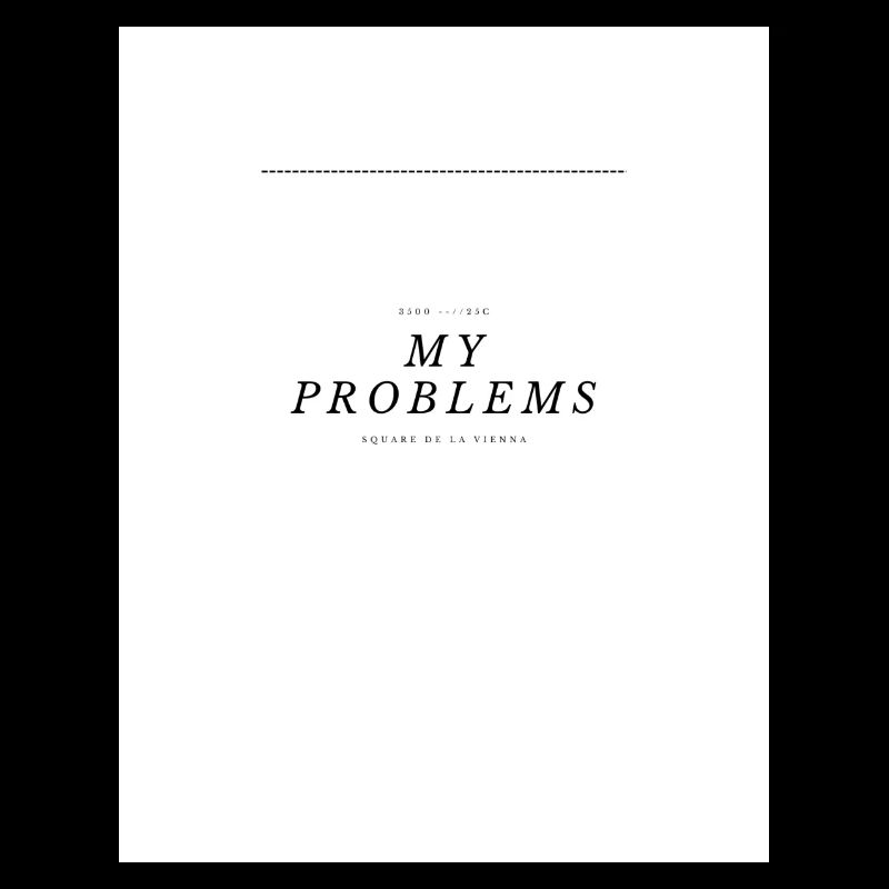 My Problems Schriftzug