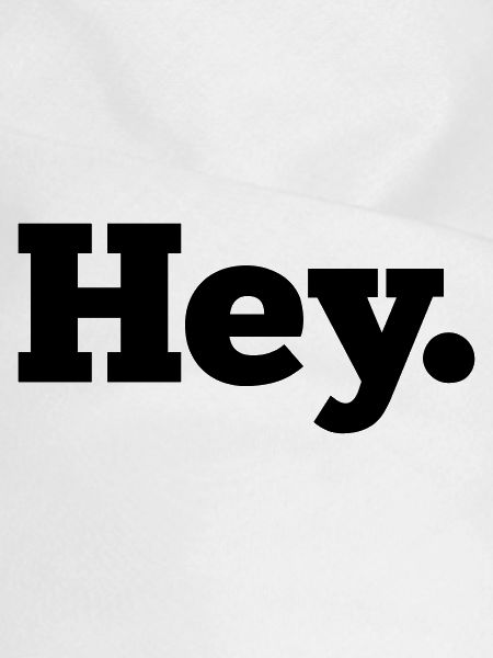 Hey