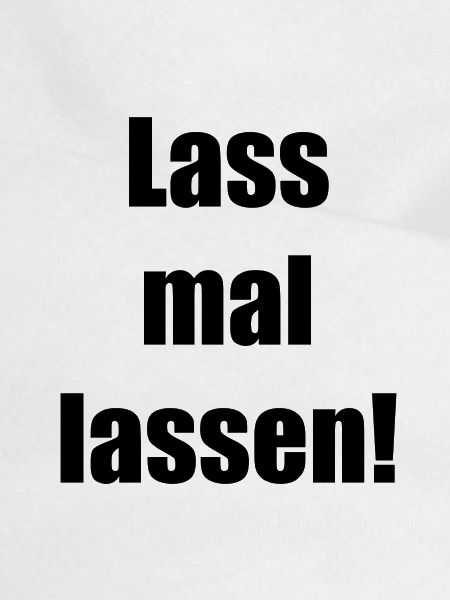 Lass mal lassen