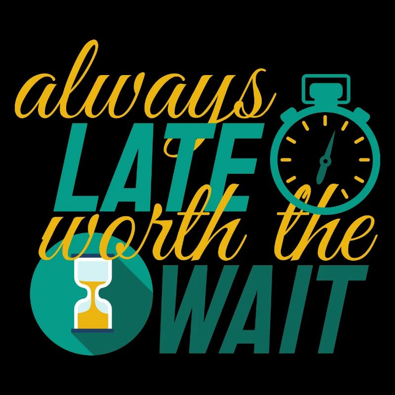 A delay that is always worth waiting for