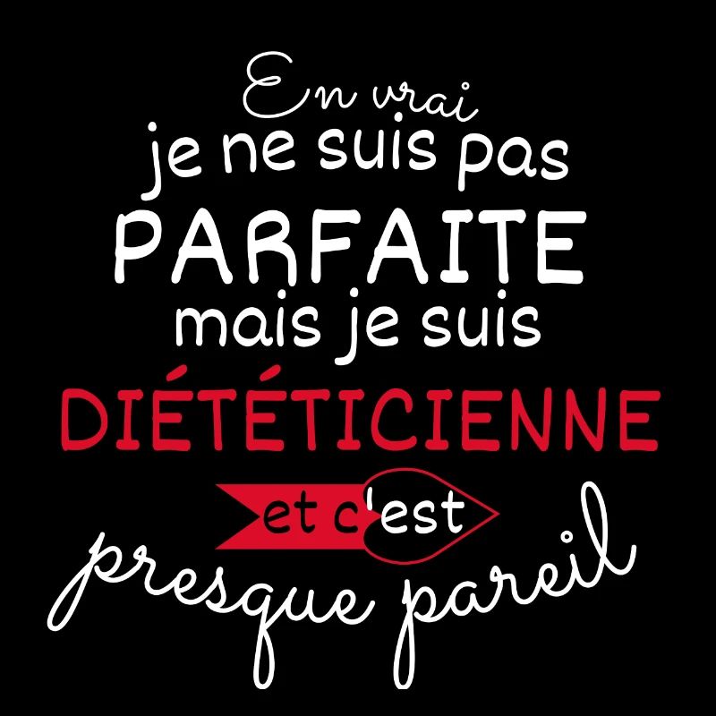 Pas parfaite mais Diététicienne