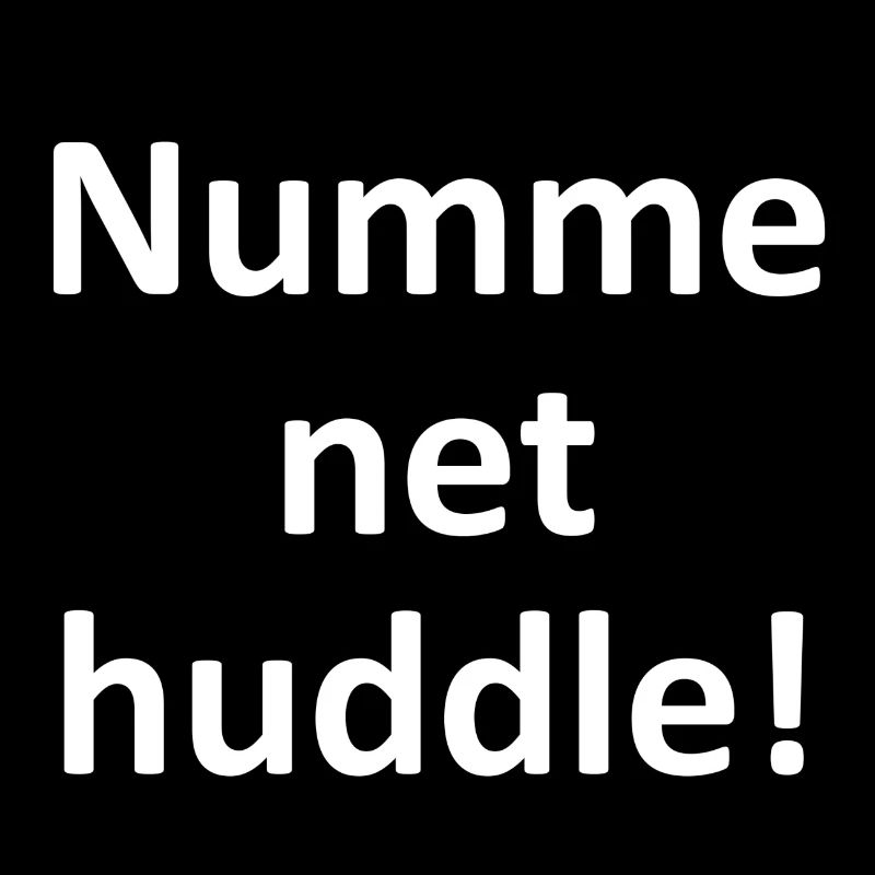 Numme net huddle! Badisch Geschenk Idee