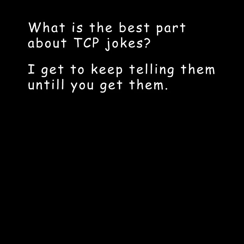 Network admin - TCP Joke