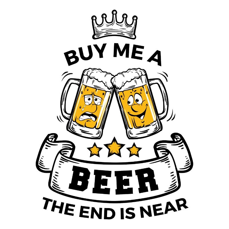 Achète-moi une bière parce que la fin est proche