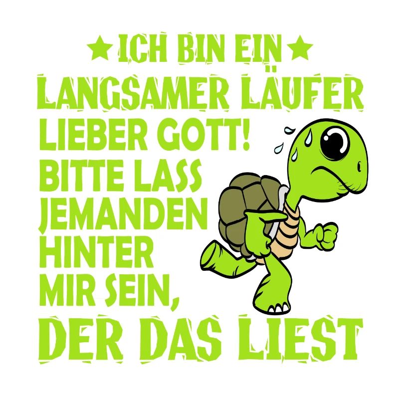 "Ich Bin Ein Langsamer Laufer Lieber Gott! Bitte
