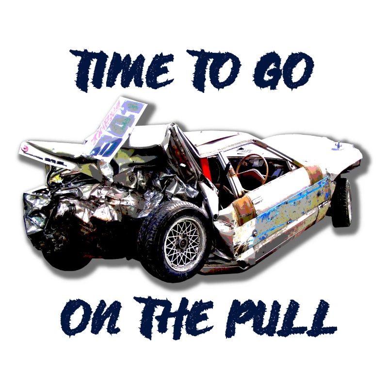 Time to go on the pull - Banger Racing