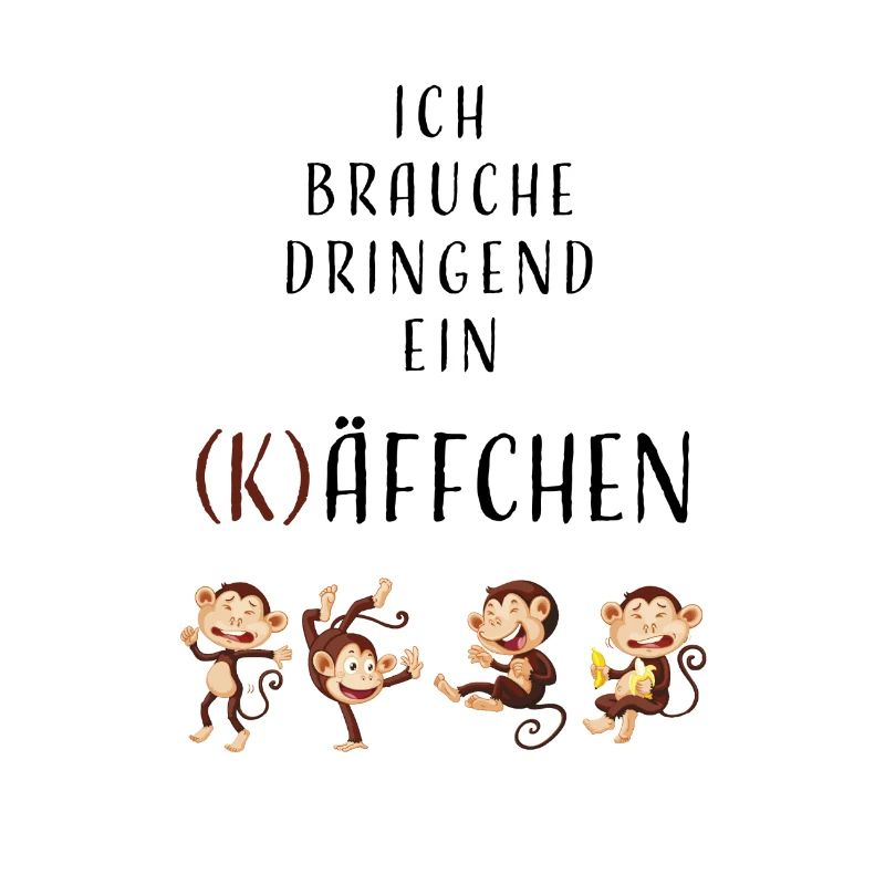 Ich brauche dringend ein (K)Äffchen - Geschenkidee
