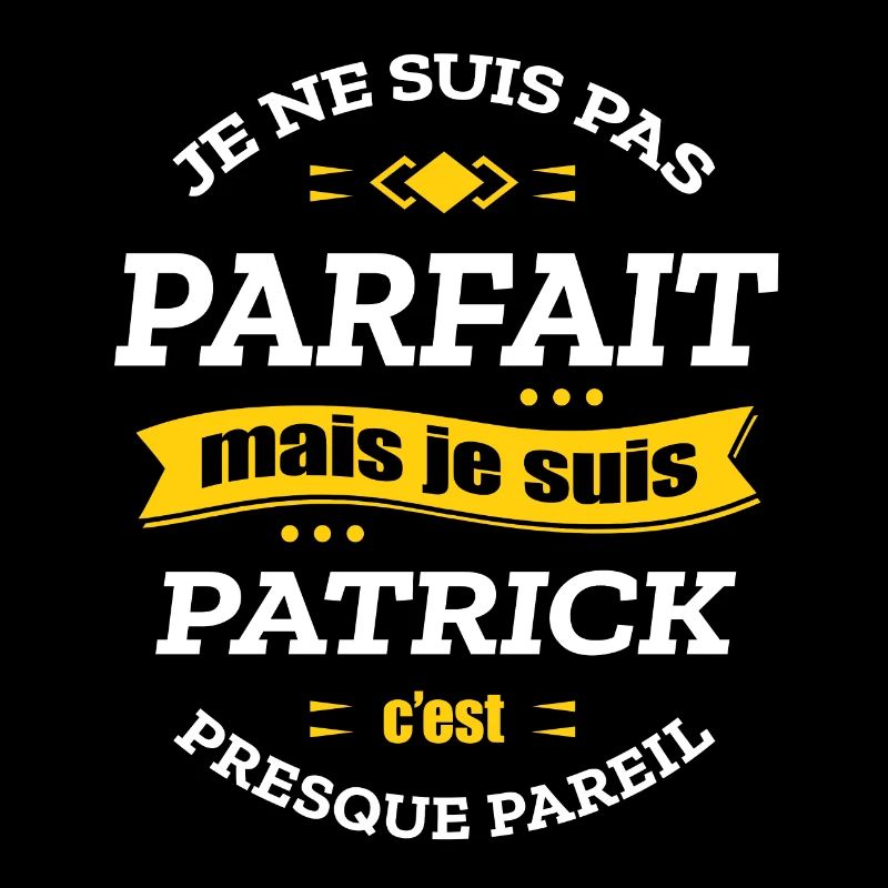 PATRICK PARFAIT - PRENOM PATRICK