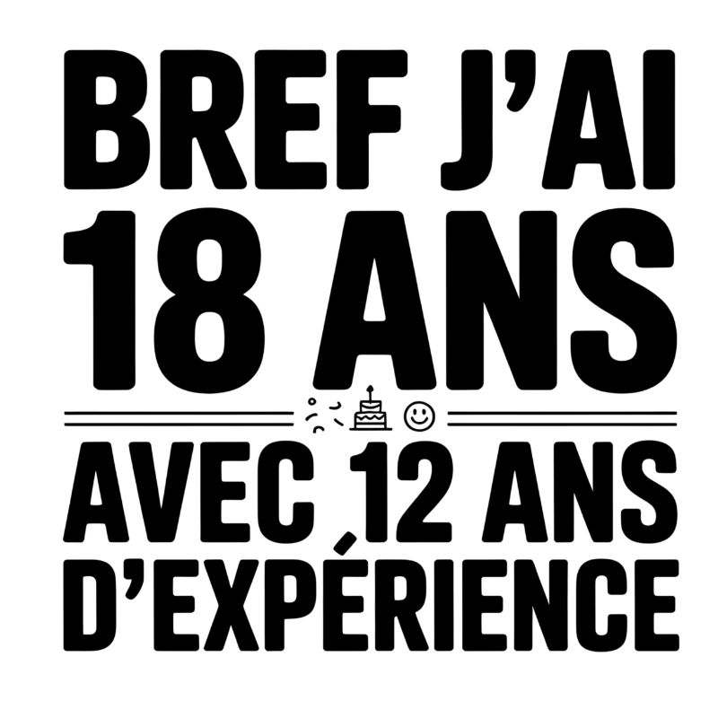 18 Ans avec 12 Ans d'Expérience