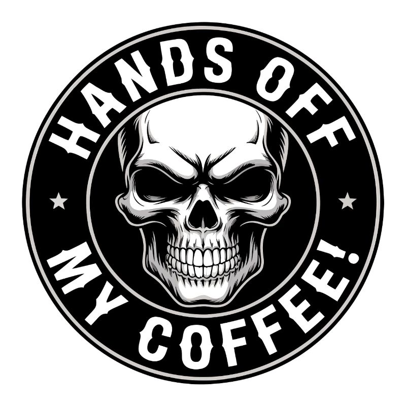 Ne touchez pas à mon crâne de café