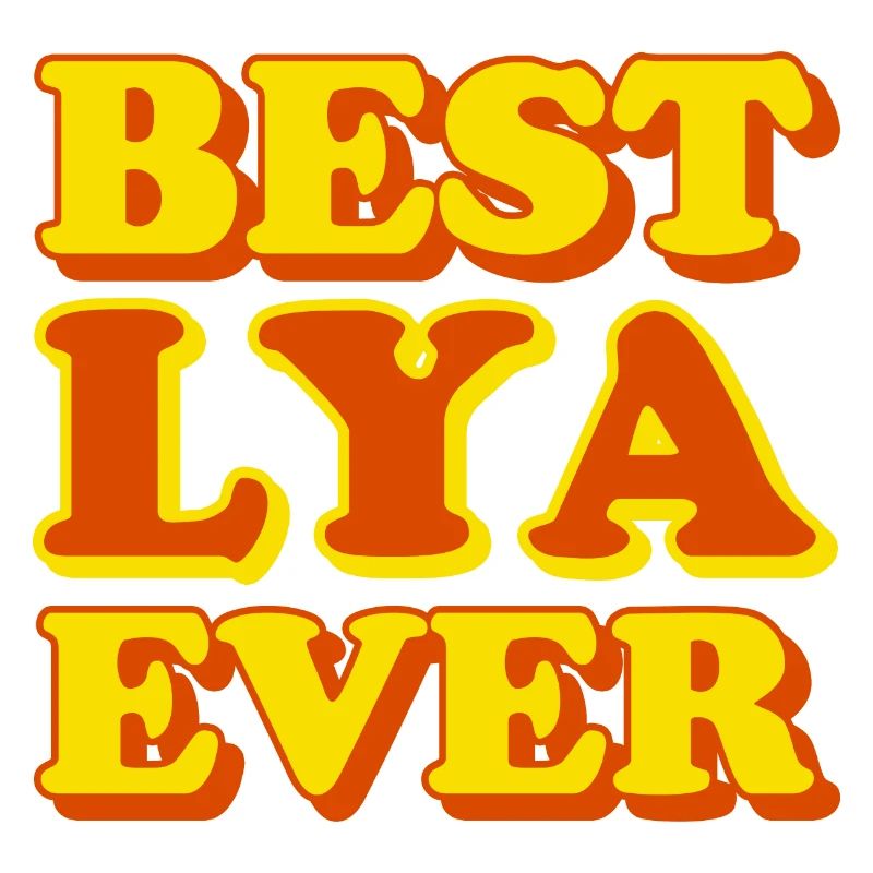 Lya First Name Funny Gift