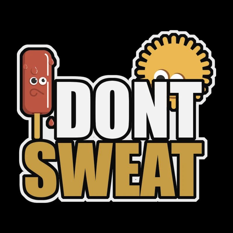 I dont sweat
