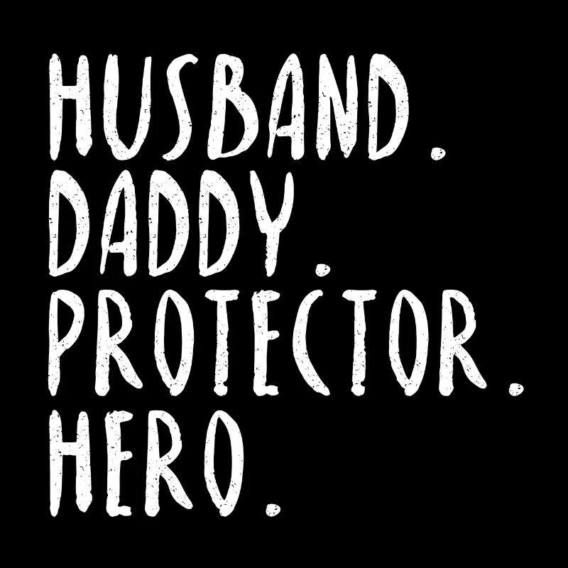 Husband Daddy Protector Hero Spruch Geschenk Idee