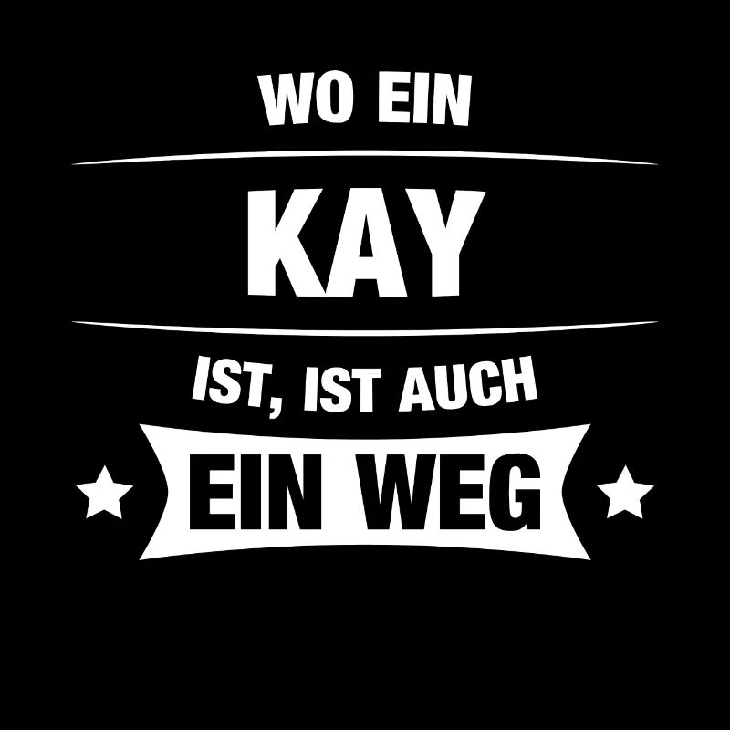 KAY Spruch Geschenkidee Geburtstag Witzig Geschenk