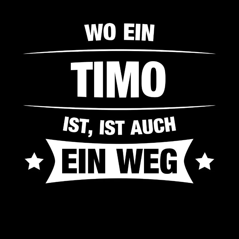 TIMO Spruch Geschenkidee Geburtstag Witzig Cool