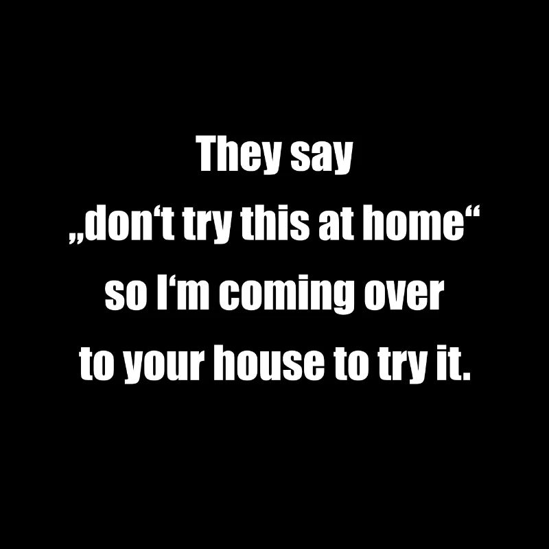 lustiger Spruch Slogan Geschenk Idee