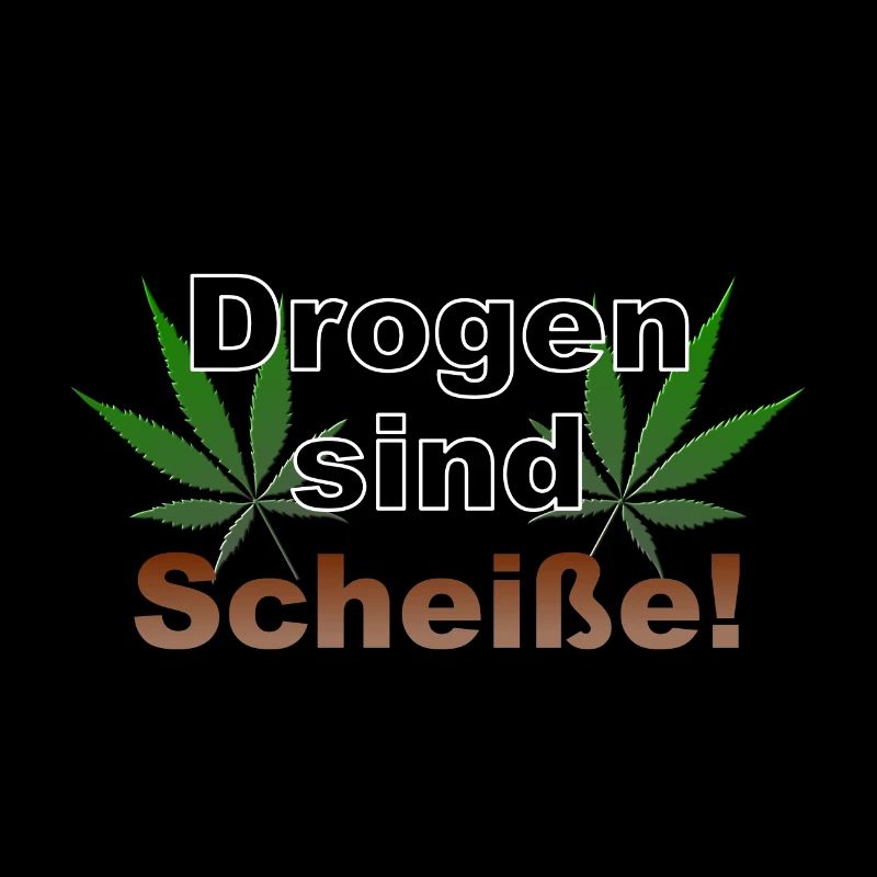 Les drogues sont de la merde, du cannabis, du chanvre, Ganja kiffe